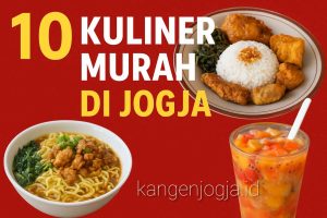 10 Kuliner Murah di Jogja yang Layak Diburu Lengkap Harga, Lokasi, dan Tips Hemat