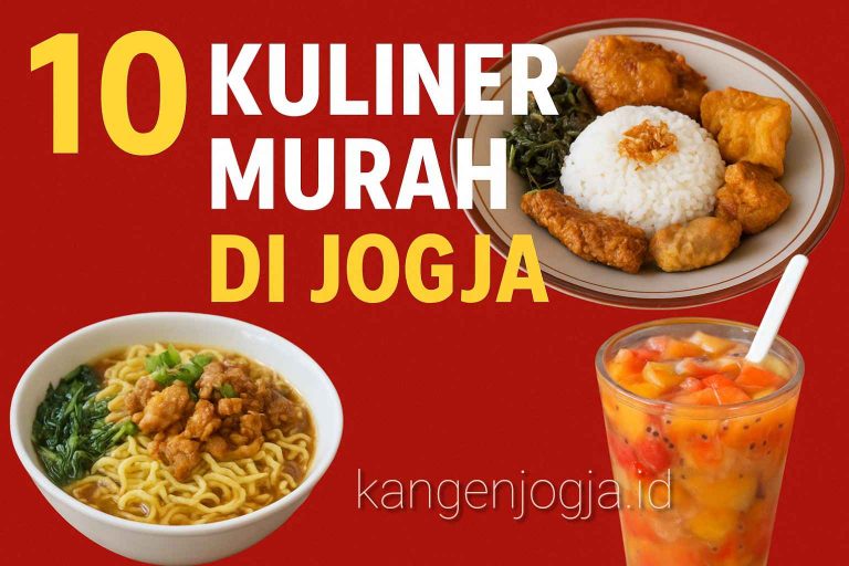 10 Kuliner Murah di Jogja yang Layak Diburu Lengkap Harga, Lokasi, dan Tips Hemat
